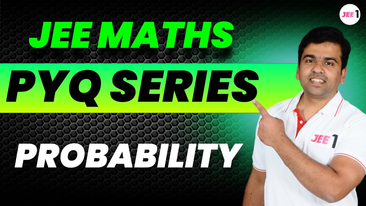 Probability PYQ for JEE MAIN #jee2024 #jee2025 #sameerchincholikar #probability