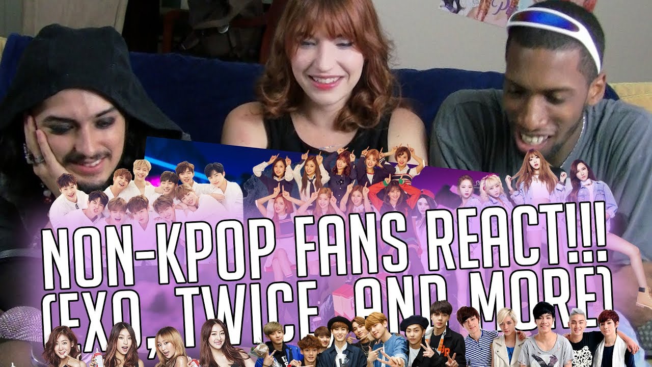 NON K-POP FANS REACT! (EXO, TWICE, AND MORE)