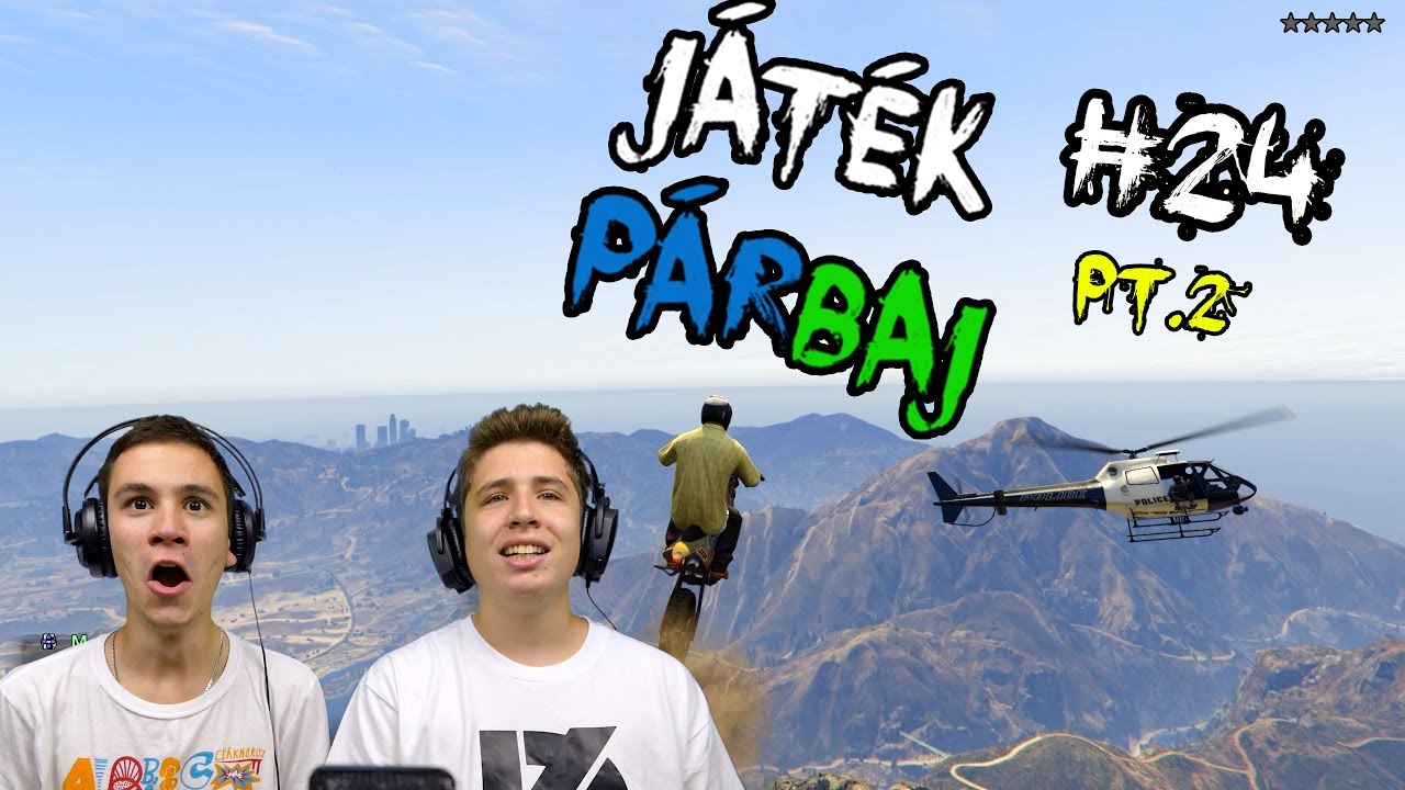 AKKOR MENJÜNK FEL A HEGYRE!!! | GTA 5 | JátékPárbaj #24 Pt. 2