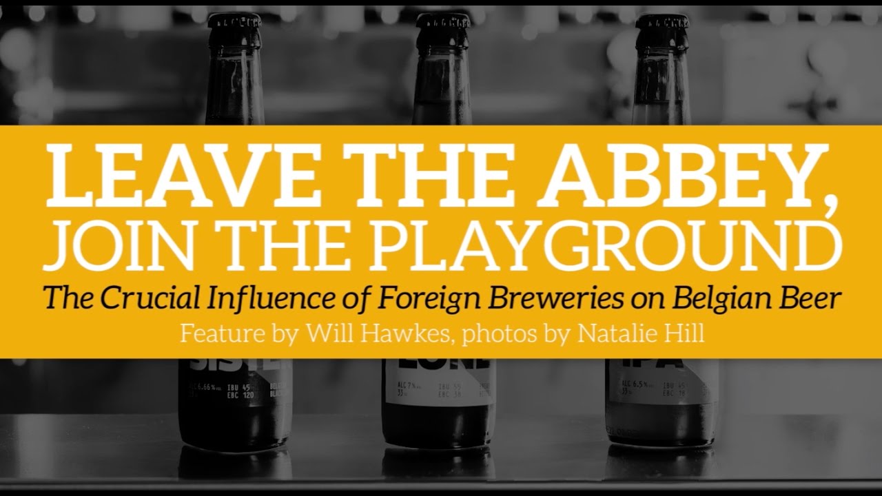 A New Generation of Belgian Brewers - BeerAdvocate Magazine Issue #124 (May 2017)