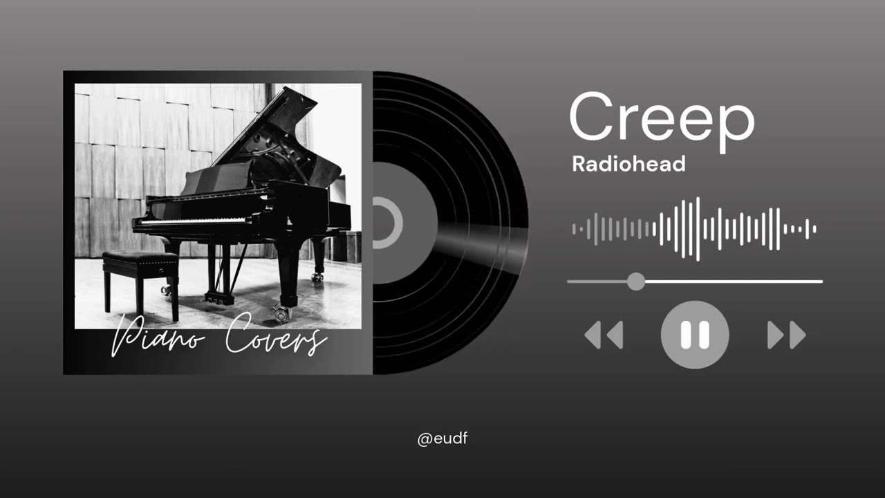 Radiohead - Creep (Grand Piano Instrumental) | Deep Emotional Cove