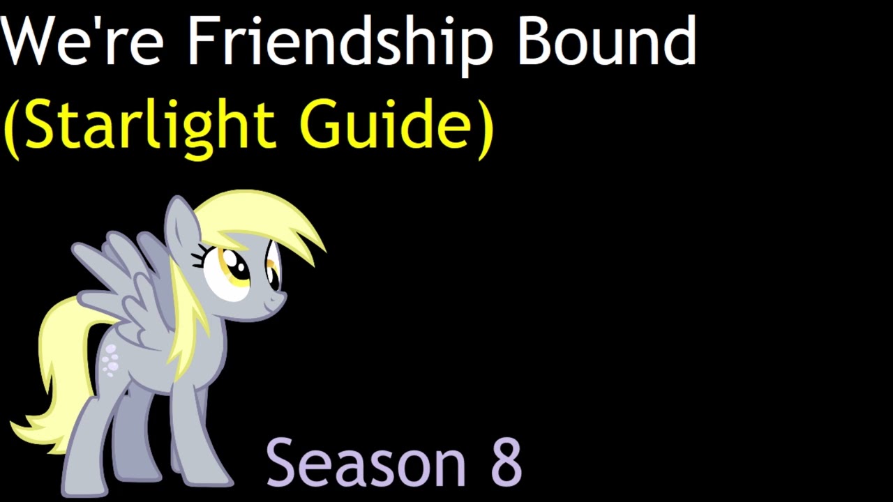 We're Friendship Bound (Starlight Guide)