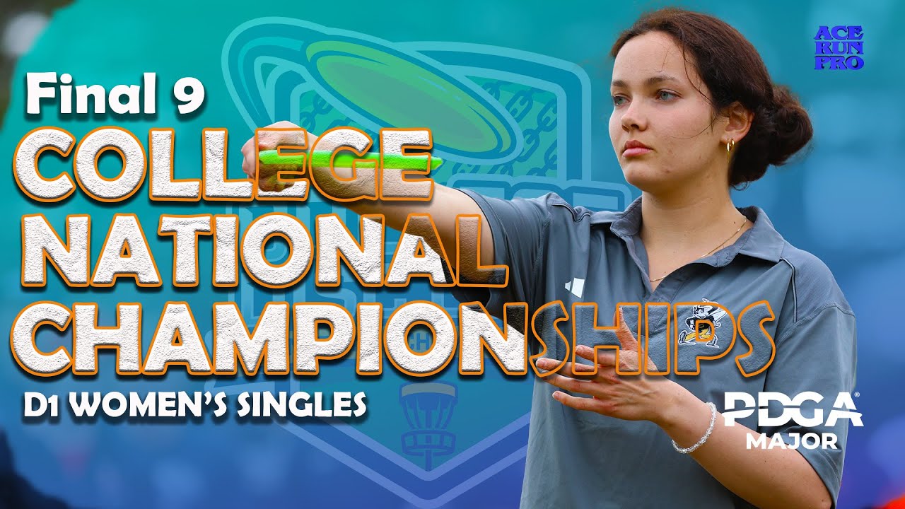 ARP | 2025 Collegiate Disc Golf National Championships | D1 Women's Singles FNL 9 | PDGA Major