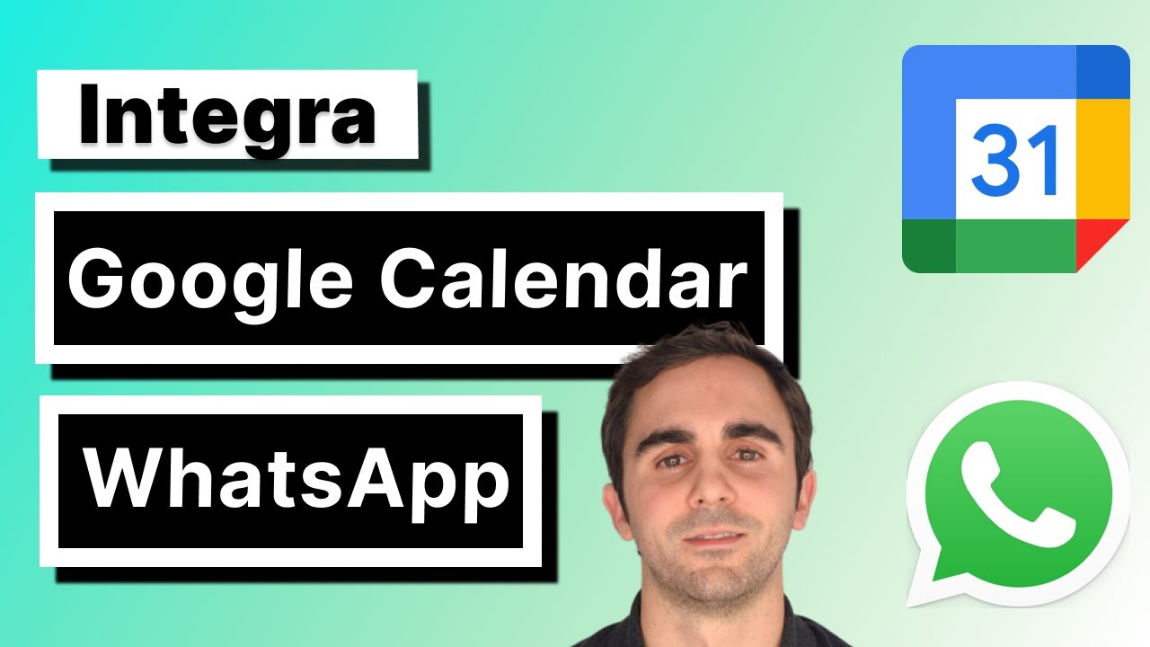 Cómo Integrar Google Calendar con WhatsApp [TUTORIAL]