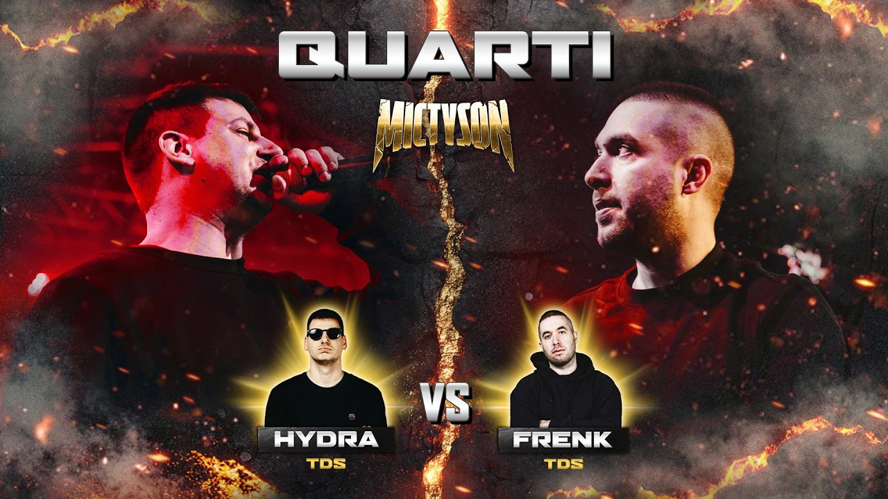 MIC TYSON 2025 - Hydra VS Frenk (Quarti, turno 2)