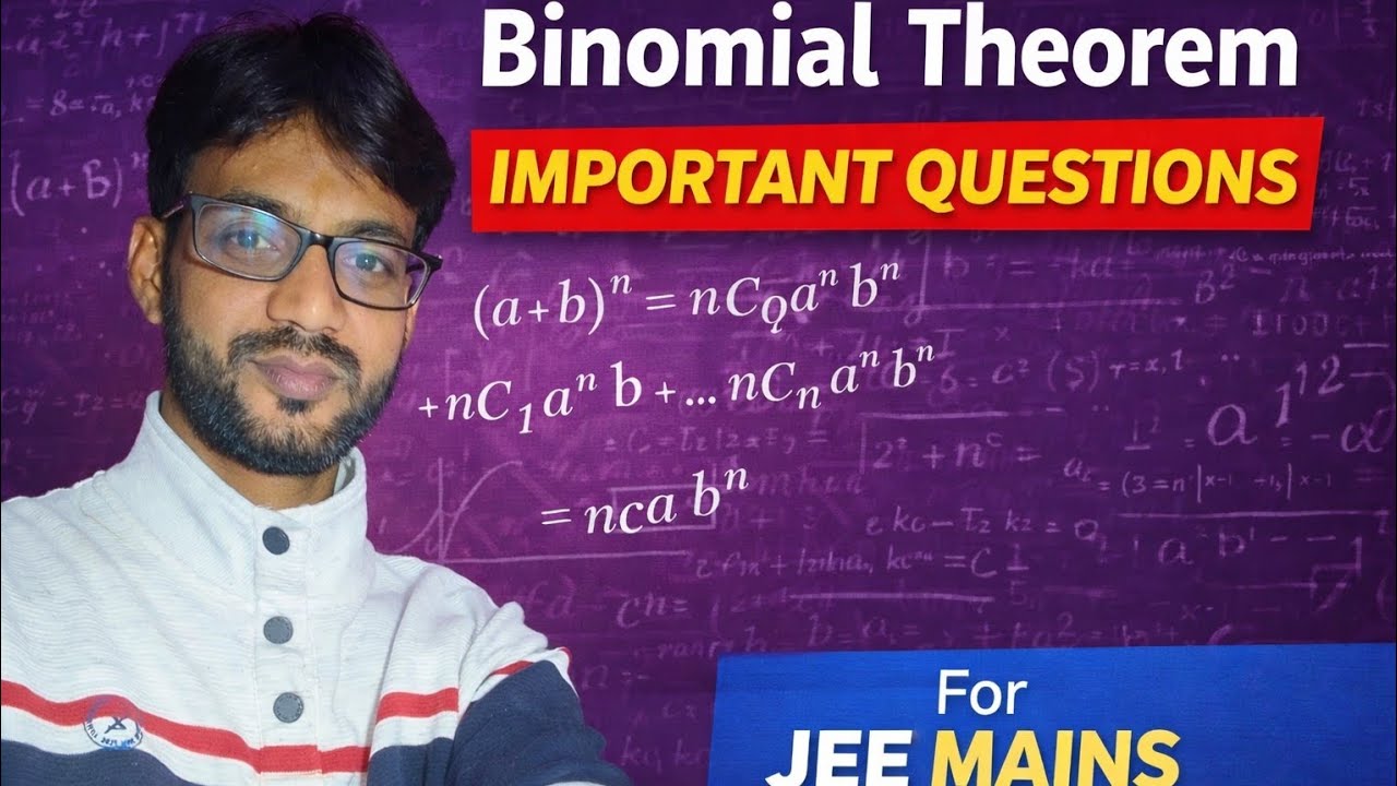 Binomial Theorem – Most Expected Questions