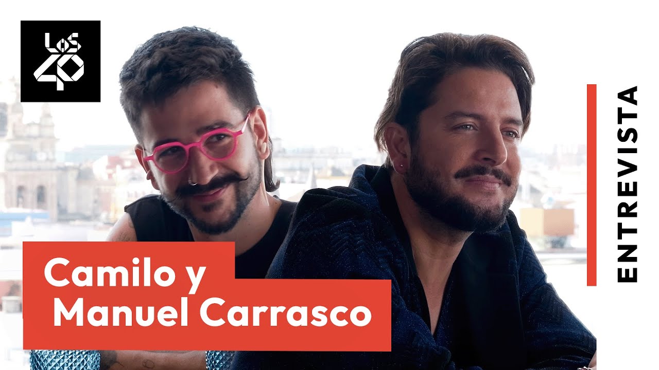 MANUEL CARRASCO y CAMILO: su amistad, qué canciones envidian y sus amores no correspondidos | LOS40