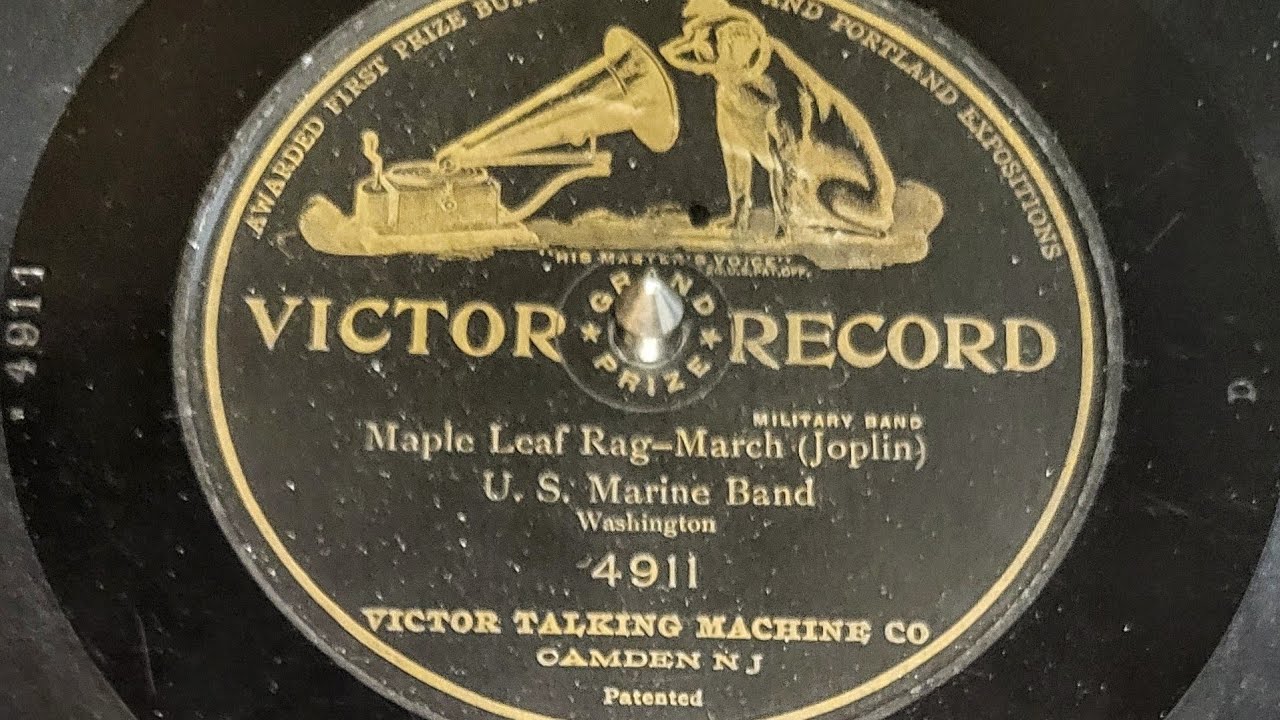 Oct.15, 1906. Joplin's Maple Leaf Rag. Recorded in Washington DC by the United States Marine Band