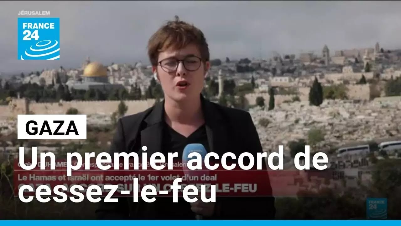 Cessez-le-feu &agrave; Gaza : Le Hamas et Isra&euml;l ont accept&eacute; le premier volet d'un accord &bull; FRANCE 24