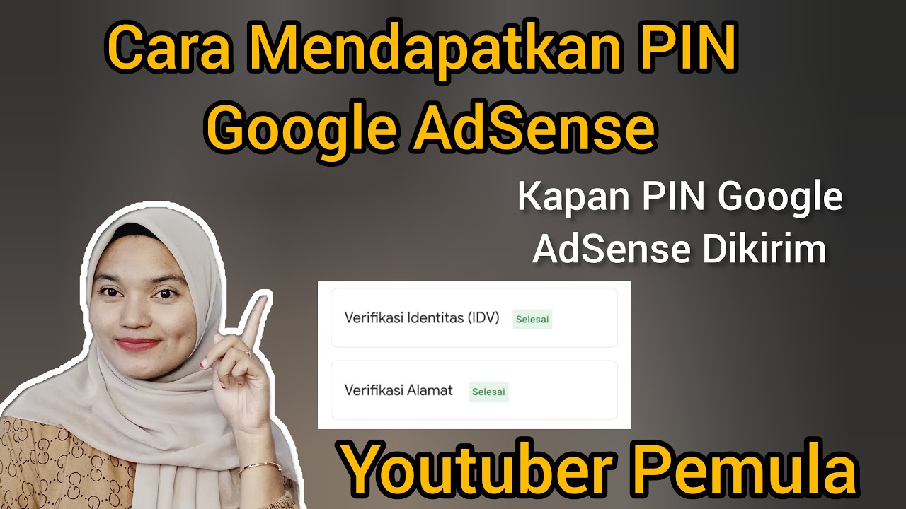 Kapan Bisa Mendapatkan PIN Google AdSense ➡️ Youtuber Pemula Harus Tau Ini