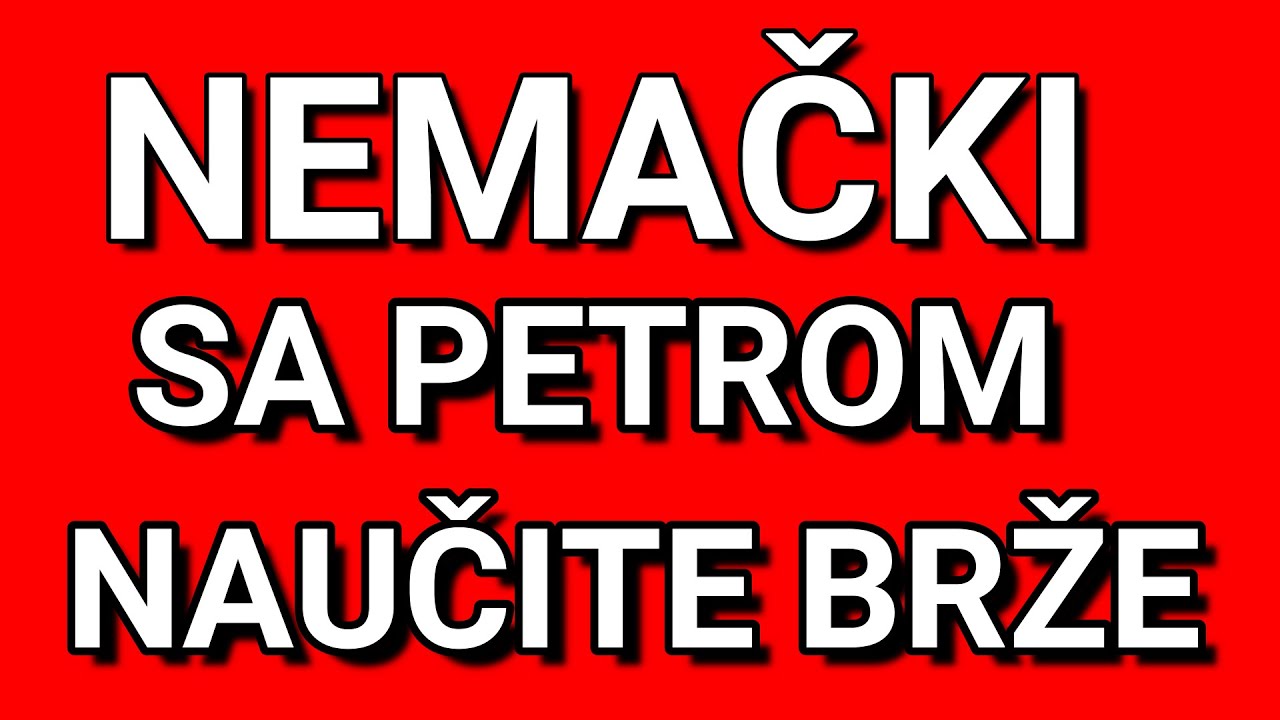 NEMAČKI SA PETROM SVAKI DAN - NAUČITE KAD DA KAŽETE VILST A KADA  VIRST - BEZ TIH REČI SE NE MOŽE