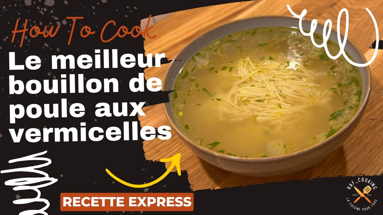 Bouillon de poule aux vermicelles / recette de Grand-Mère