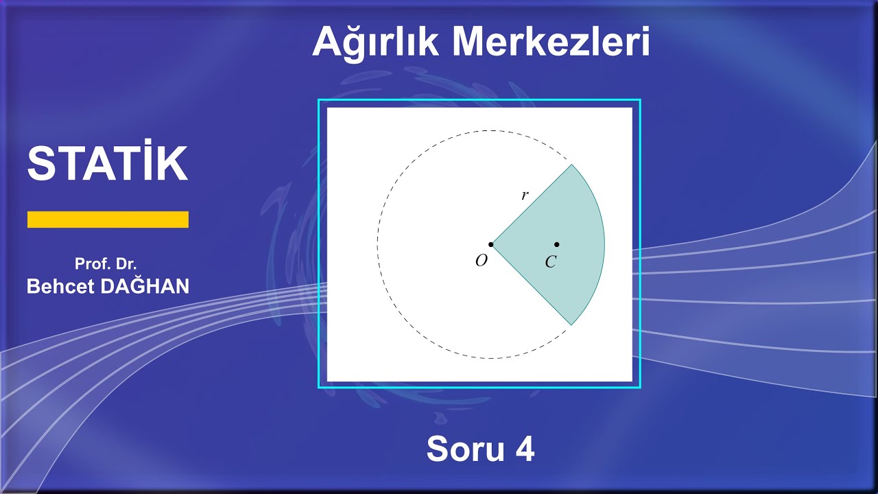 Kütle Merkezleri • S4 • STATİK