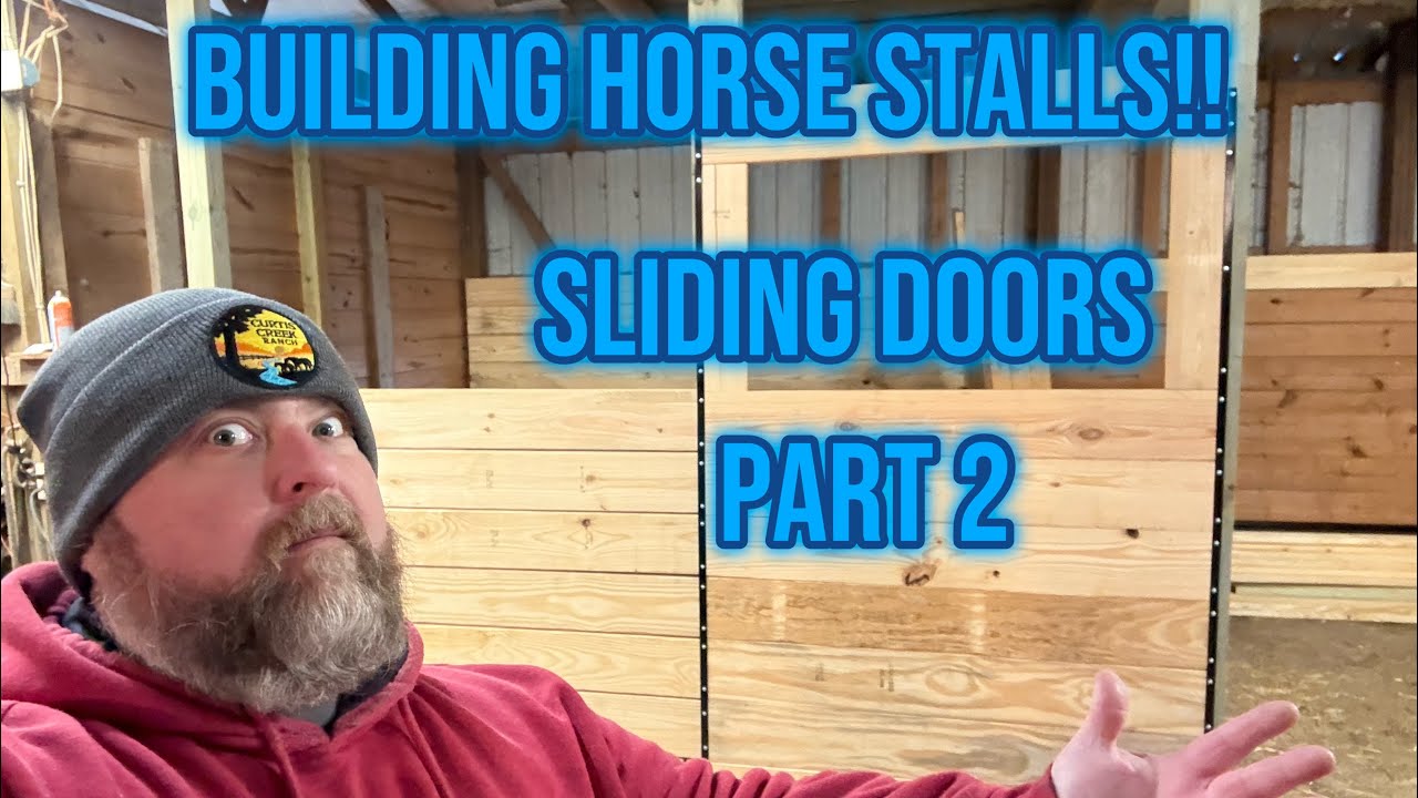 Building Horse Foaling Stall Part 2 Sliding Doors