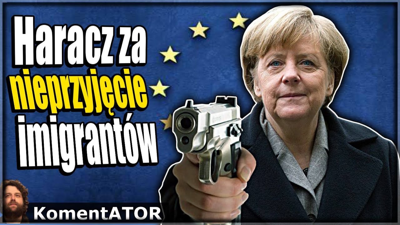 KomentATOR #313 - Milion kary za nieprzyjęcie imigranta - Haracz Unijny