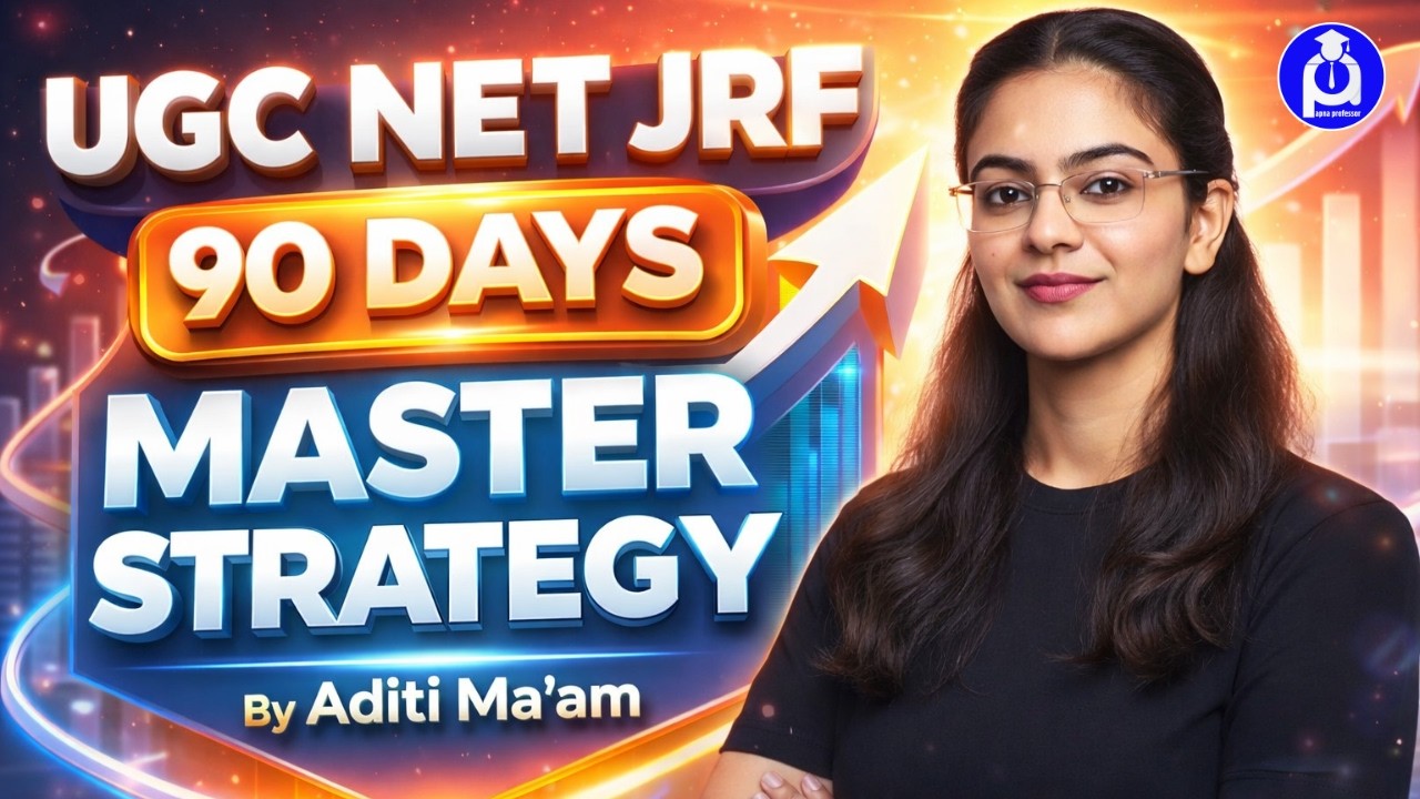 UGC NET JRF 2026 | 90 Days Master Strategy to Crack NET & JRF | By Aditi Ma’am