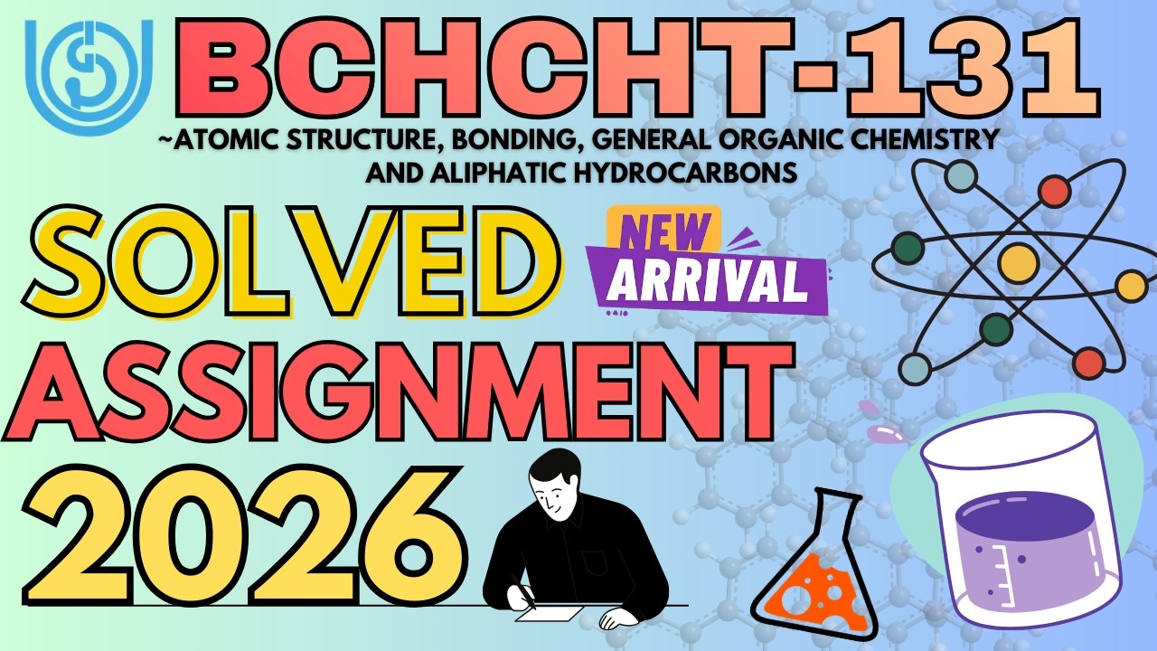 BCHCT-131 Solved Assignment 2026 | IGNOU B.Sc(G) Chemistry Assignment 2026 | BCHCT131 LATEST ASSIGN.