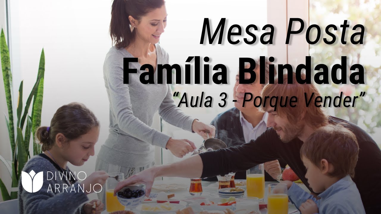 Mesa Posta, Família Blindada | Aula 3 - Porque Vender Roupa de Mesa