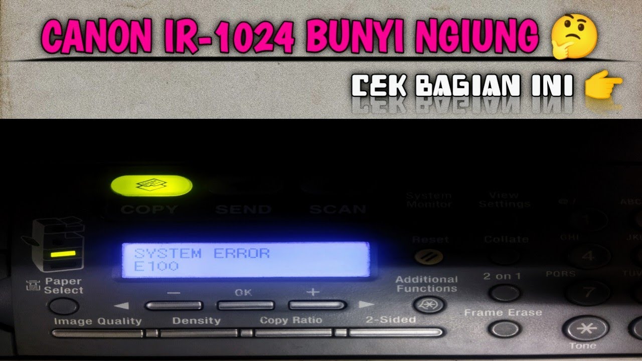 Canon ir 1024 ошибка E100. Звук кэнон ир 1024. как открыть сканер canon ir 1024