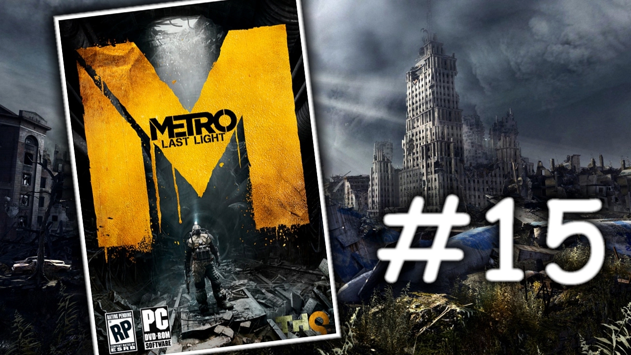 Metro: Last Light - Postapokalyptický let's play | #15 | CZ/SK