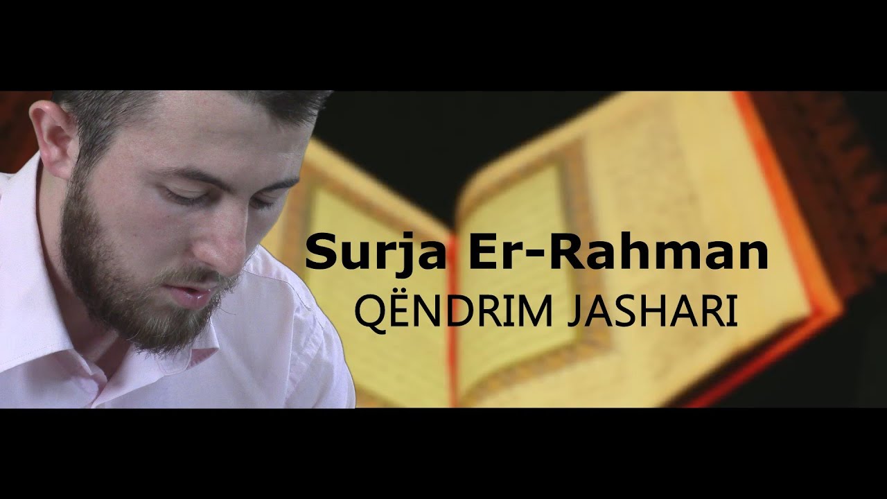 Surja Er-Rahman ┇ME TITRA┇- Qëndrim Jashari