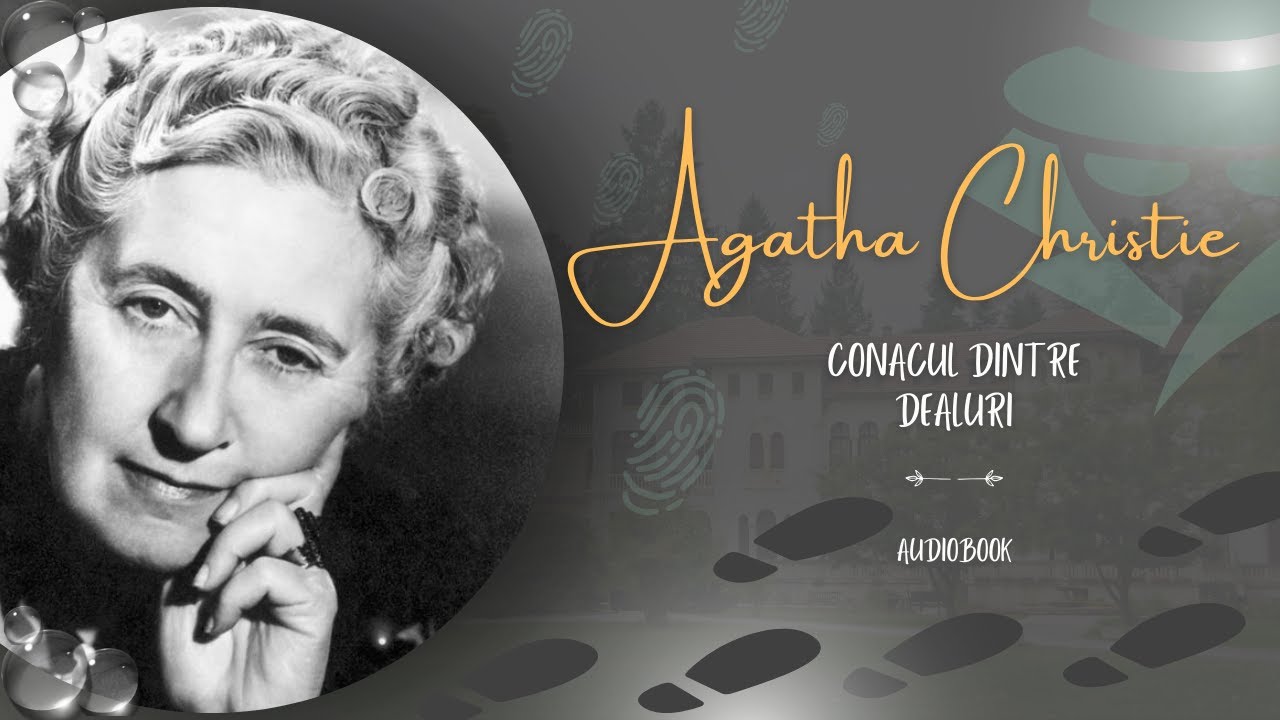 Audiobook | Agatha Cristie | Conacul Dintre Dealuri |