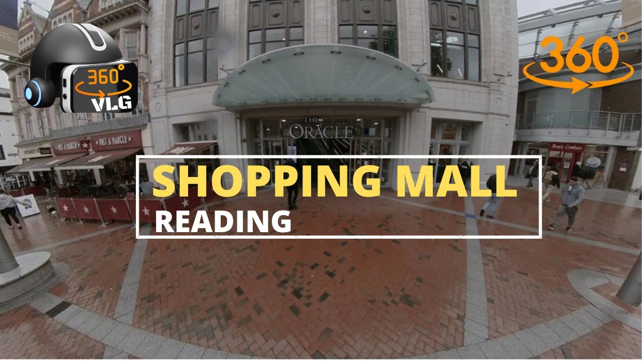 READING SHOPPING MALL (AKA) THE ORACLE IN 360° VIEW TOUR 🛍️🇬🇧