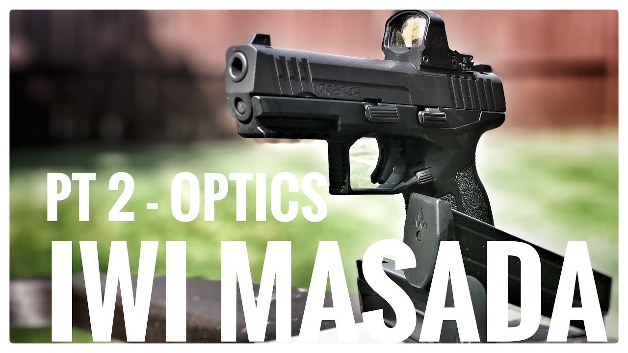 IWI Masada ORP - Part 2 - Optics & Disassembly