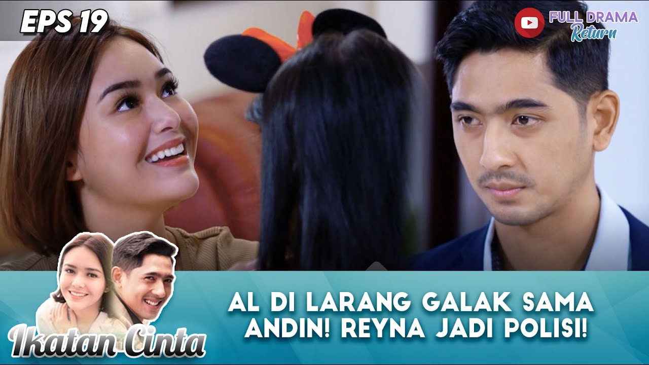 AL DI LARANG REYNA GALAK SAMA ANDIN! - IKATAN CINTA