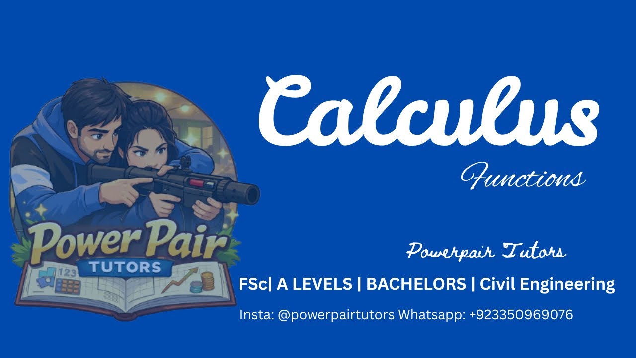 Calculus – Functions | Complete Concept Explanation | Power Pair Tutors