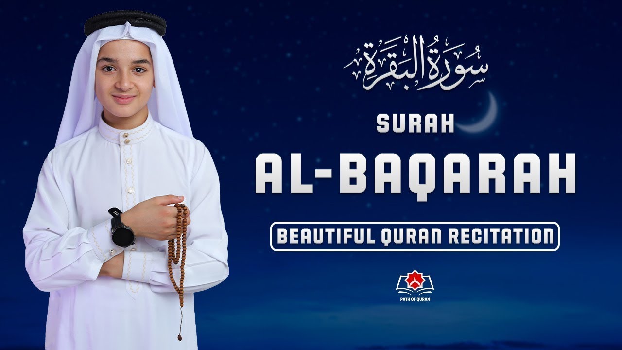 Surah Al-Baqarah (سورة البقرة) | Beautiful Quran Recitation for Peace, Protection & Blessings | 031