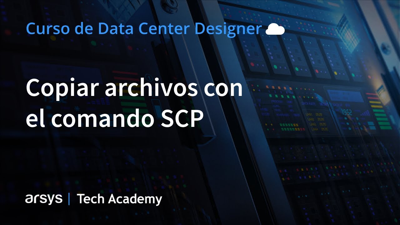 11. Copiar archivos con el comando SCP | Data Center Designer: Servidores Cloud y Cloud Cubes