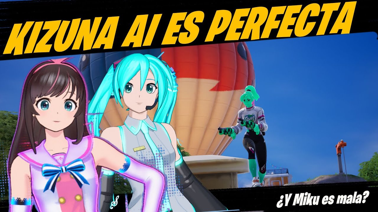 Kizuna AI en Fortnite es HERMOSA