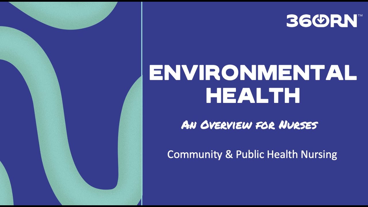 Environmental Health for Nurses :: Community and Public Health Nursing