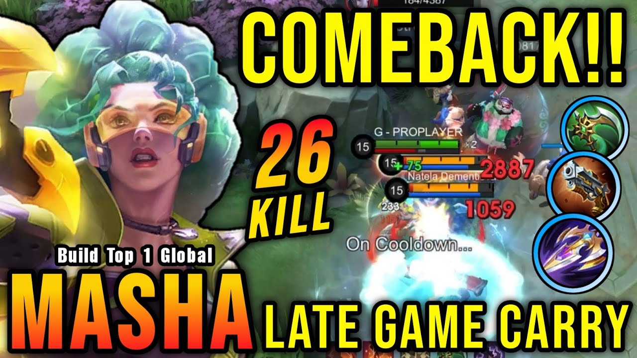 COMEBACK!! 26 Kills Masha Revamp Late Game Carry!! - Build Top 1 Global Masha ~ MLBB