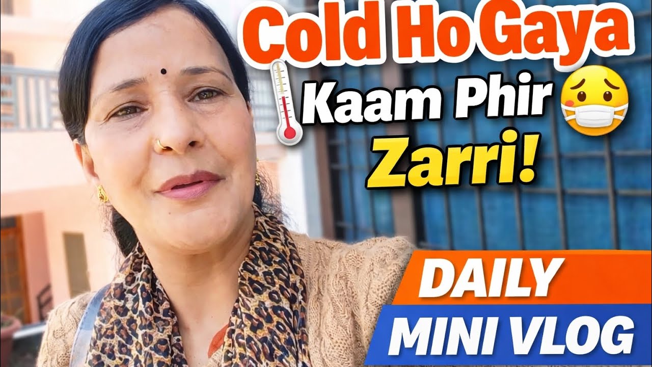 Cold ho gaya phir bhi kaam 😷 | Daily Mini Vlog | Shop Life & Routine