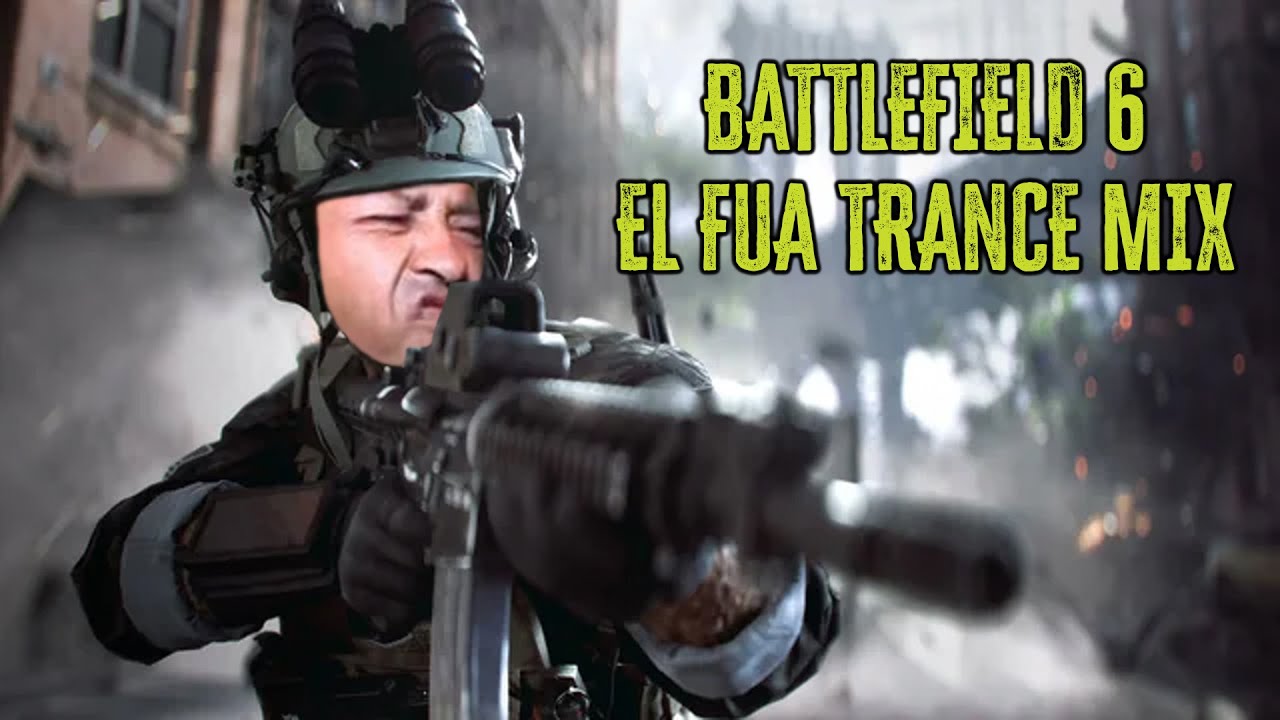 BATTLEFIELD 6 - EL FUA TRANCE MIX #Battlefield6