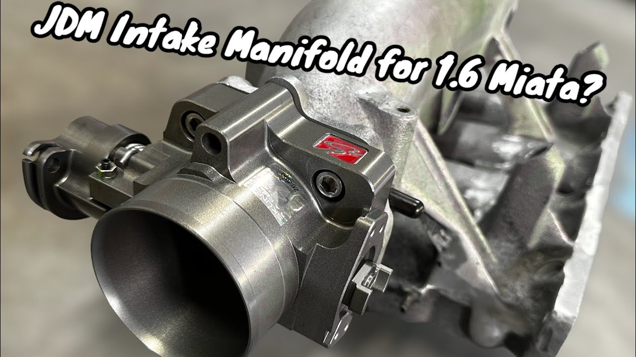 EP 52: JDM NB6 Intake Manifold