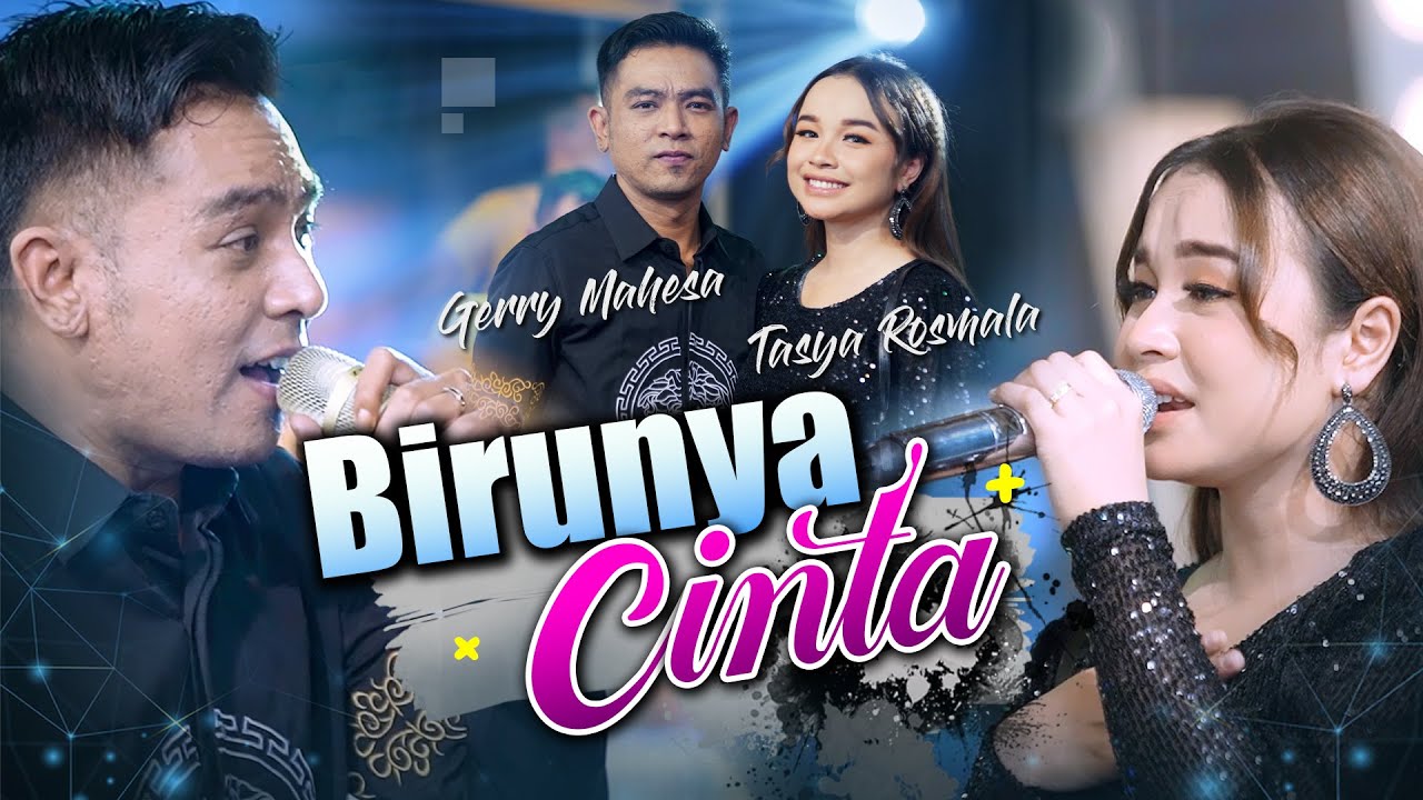 Gerry Mahesa Feat. Tasya Rosmala (GERSYA) - BIRUNYA CINTA [Official Live Music] | OM. NABIELA