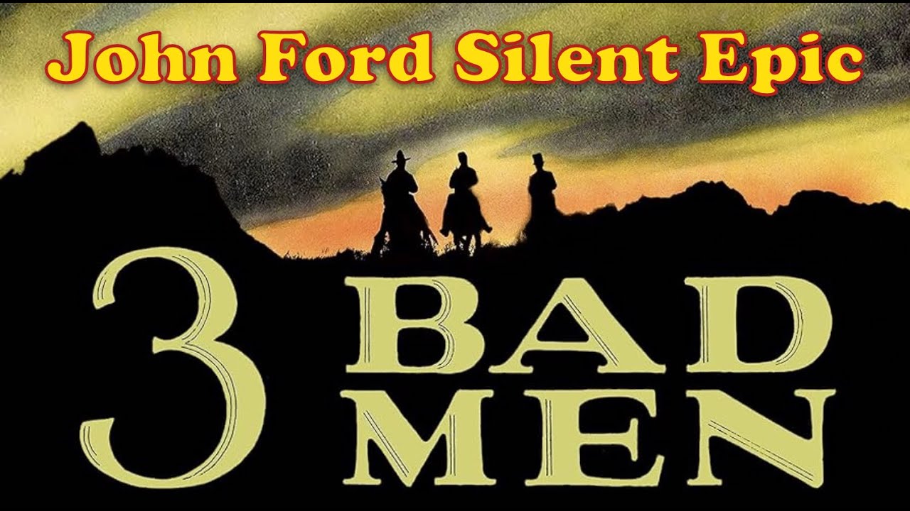 Three Bad Men Western / Silent 1926 Full Movie | John Ford