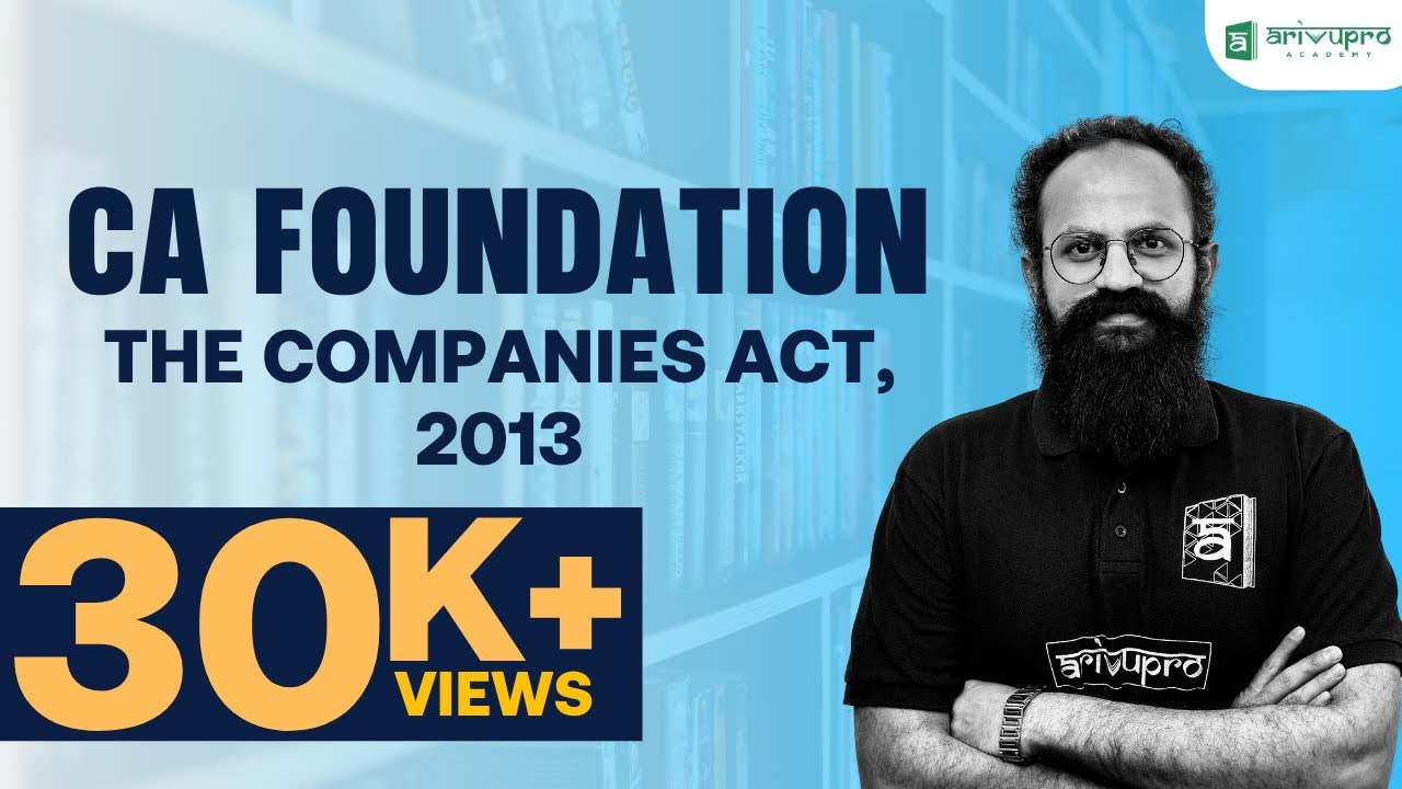 Mastering the Companies Act, 2013: CA Foundation Business Law Explained!