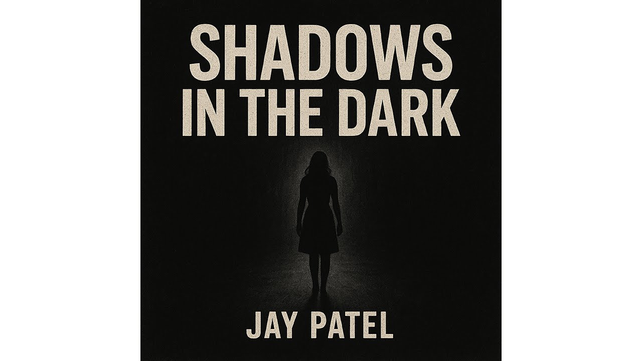 Jay Patel - Shadows in the Dark (Official Audio)
