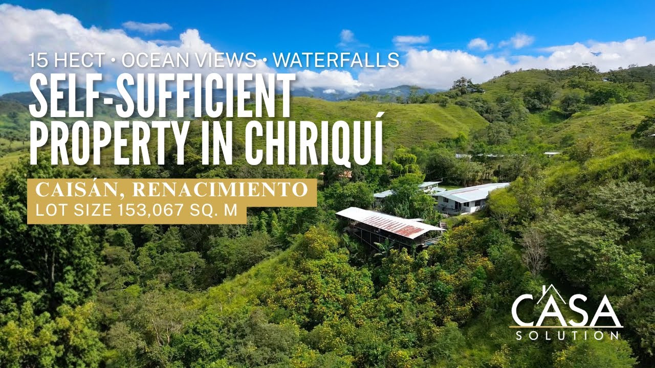 15-Hectare Self-Sufficient Property with Ocean and Mountain Views in Caisán, Chiriquí