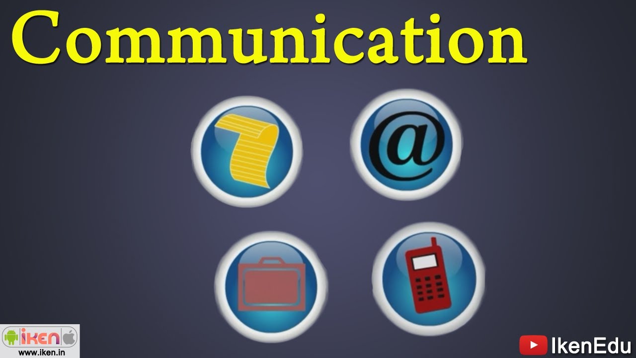 Communication and Channels of the Same | Commerce | iKen | iKen Edu | iKen App