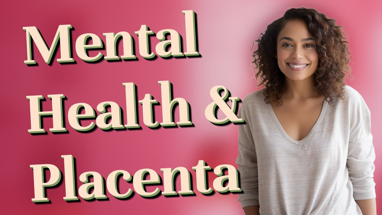 Can Maternal Mental Health Affect Placenta Positioning?