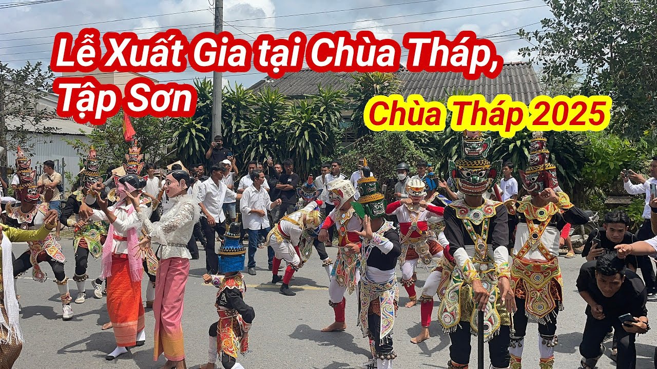Lễ Xuất Gia tại Chùa Tháp, Tập Sơn II Thiện cóc Vlog