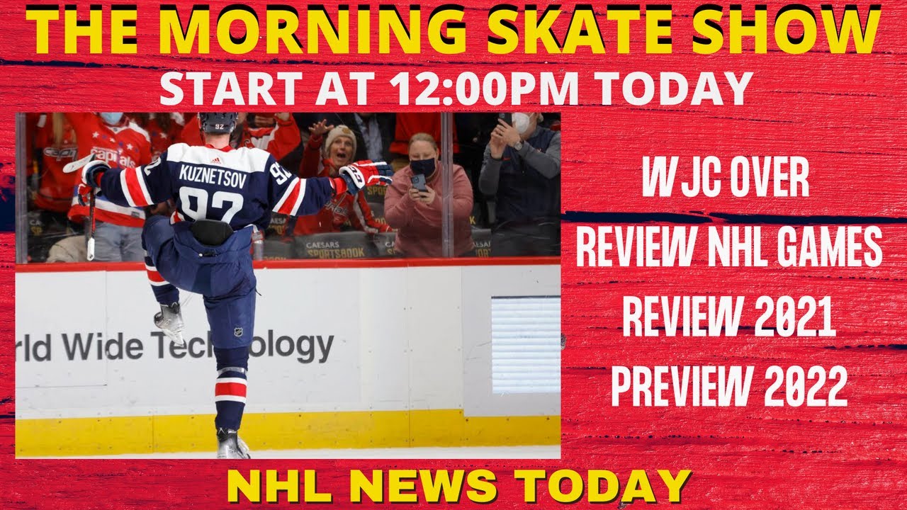 THE MORNING SKATE SHOW: NHL NEWS TODAY - REVIEW NHL GAMES