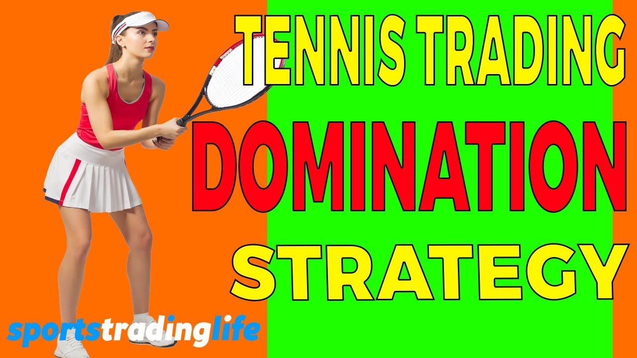 A [Money Making] Tennis Trading Strategy For Betfair - Domination Method