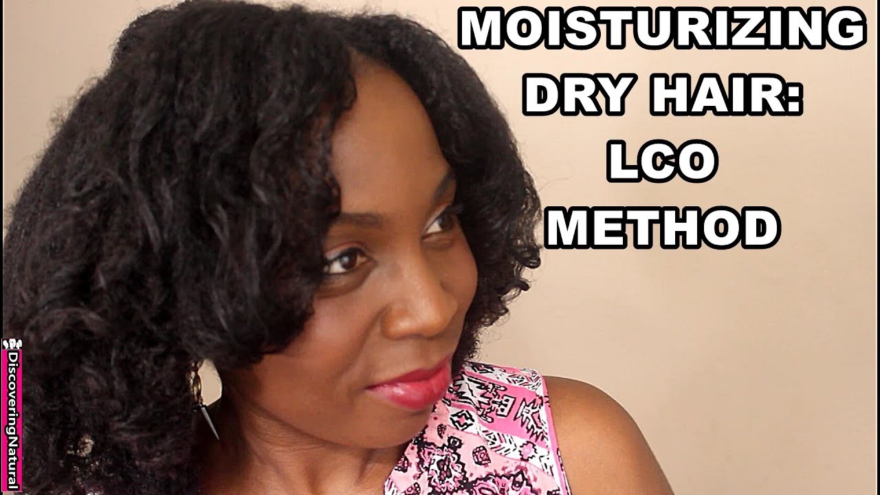 How to Moisturize and Hydrate Dry Natural Hair : LCO Method
