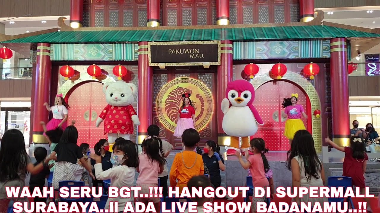 WAAH SERU BGT!!! HANGOUT DI SUPERMALL SURABAYA...II ADA BADANAMU NYA..!!!